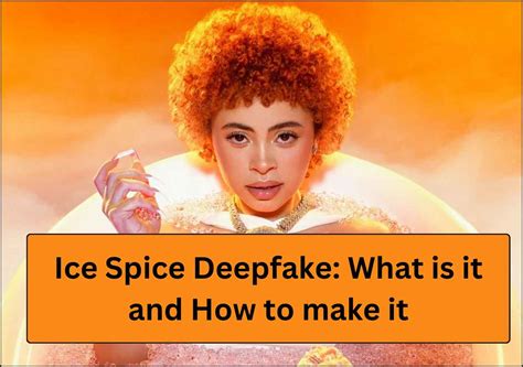 Ice Spice Deepfakes